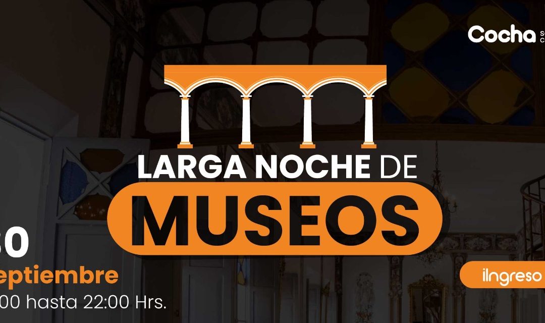 Larga Noche de Museos ¡Ingreso libre!