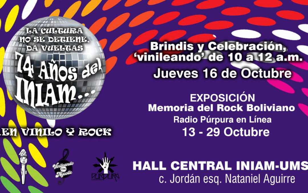 74° Años del INIAM …en Vinilo y Rock